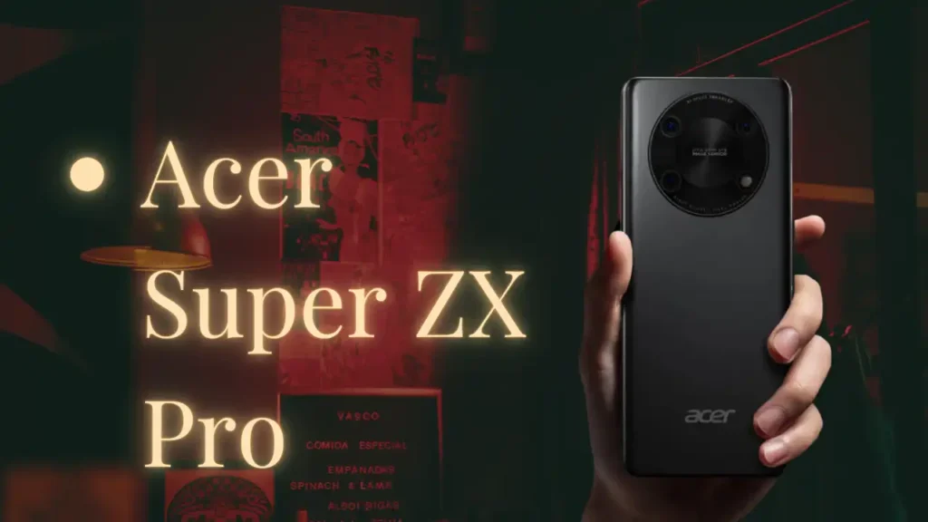 Acer Super ZX और ZX Pro: एक साथ दो फ़ोन लांच जिससे कीमत में आई गिराबट देखे पूरी जानकारी