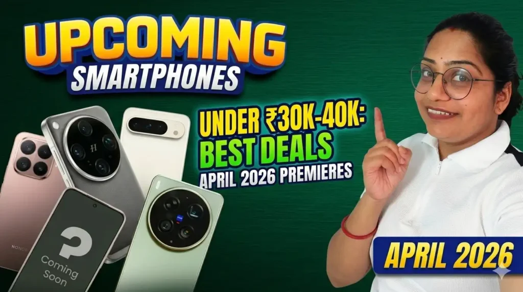 Upcoming smart phone in april 2026